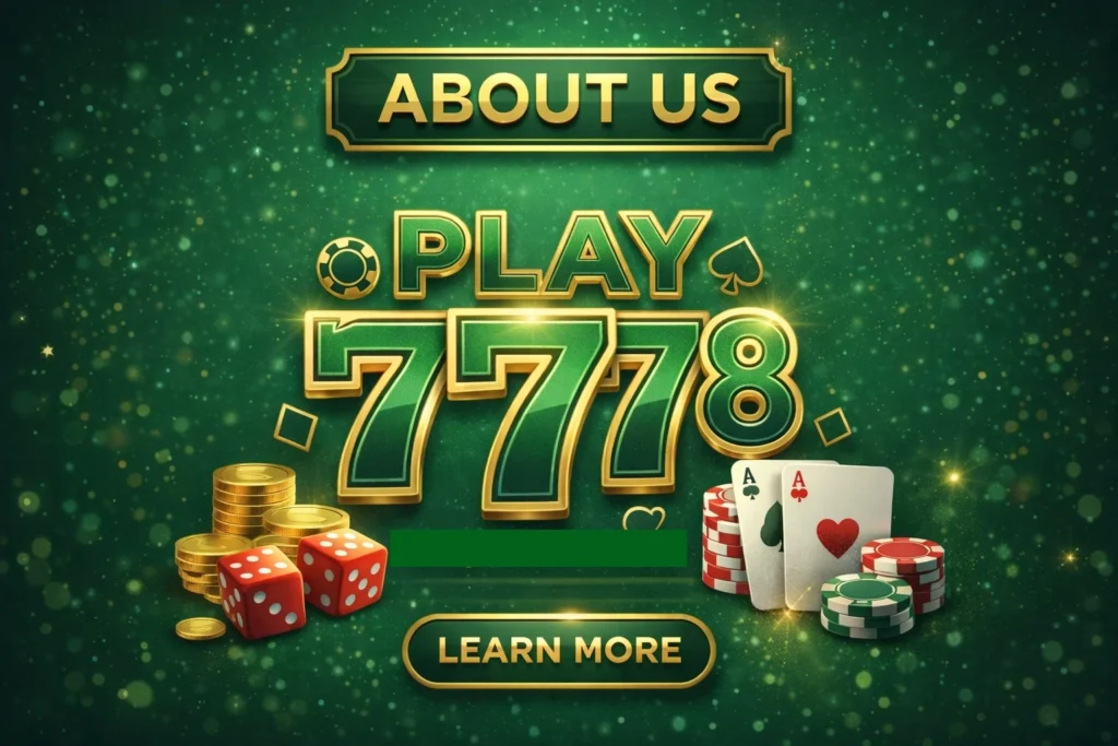 Play7778 Game About Us